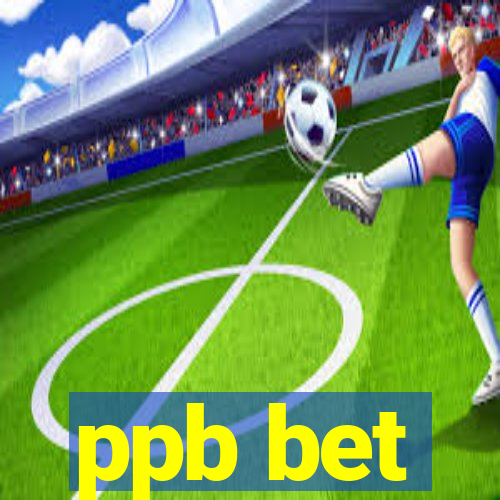 ppb bet